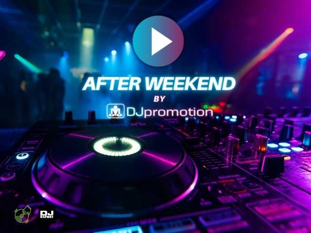 dj promotion przedstawia: after weekend podcast